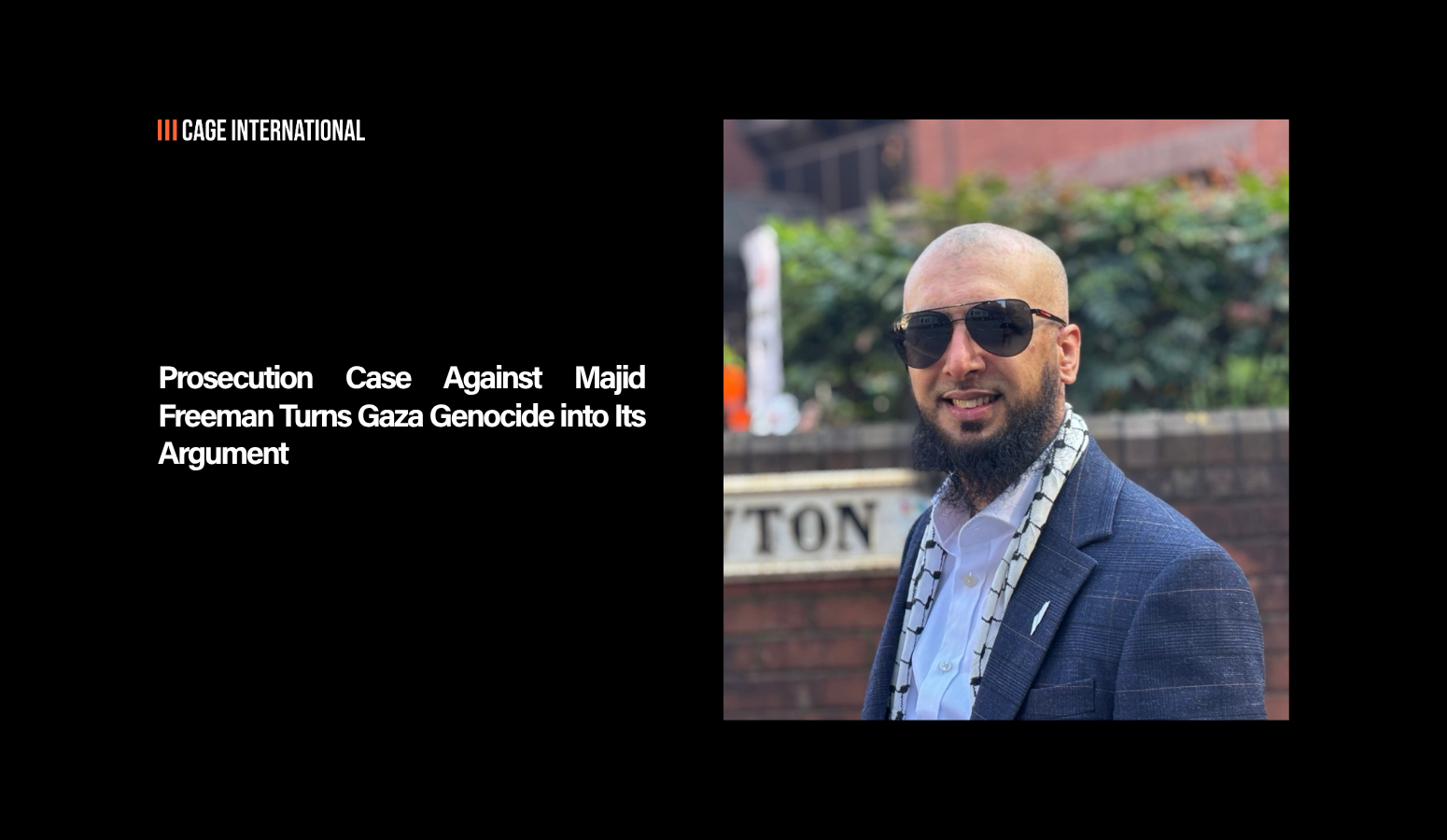 Prosecution Case Against Majid Freeman Turns Gaza Genocide into Its Argument